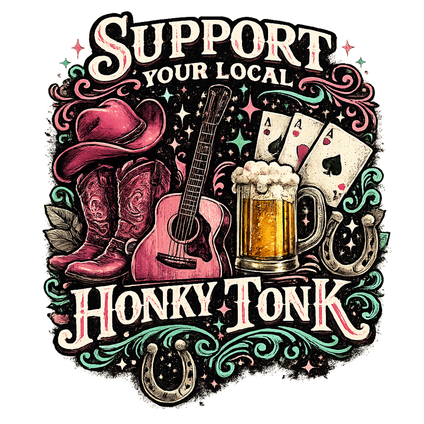 Support Your Local Honky Tonk Digital Design