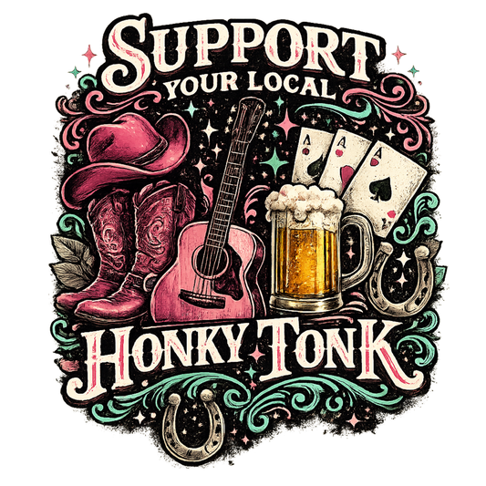 Support Your Local Honky Tonk Digital Design